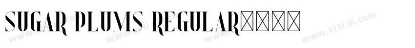 Sugar Plums Regular字体转换